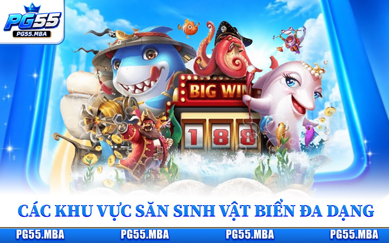 Khám phá các khu vực săn sinh vật biển đa dạng cho người chơi