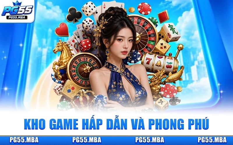 Kho Game Hấp Dẫn Và Phong Phú