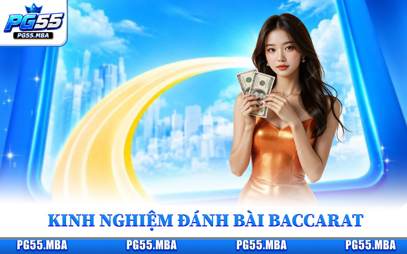 Bí Kíp Chơi Baccarat - Áp Dụng Là Tăng Cơ Hội Thắng 3 Kinh nghiệm đánh bài Baccarat qua số liệu thống kê