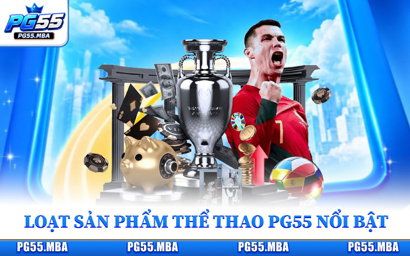 Loạt sản phẩm giải trí thể thao nổi bật tại PG55