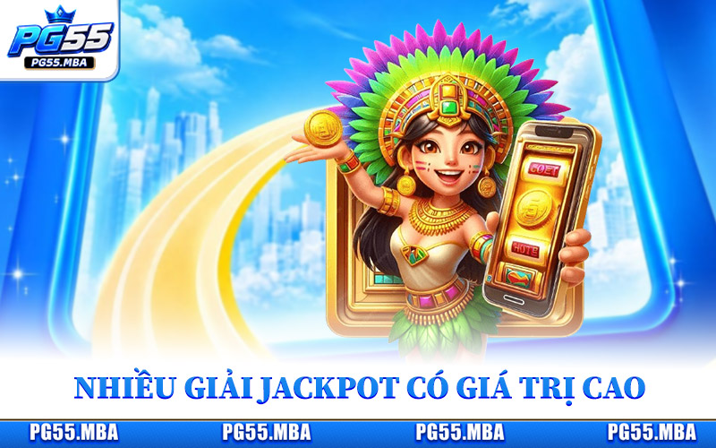 Nhiều giải Jackpot có giá trị cao