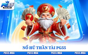 Nổ hũ Thần Tài PG55