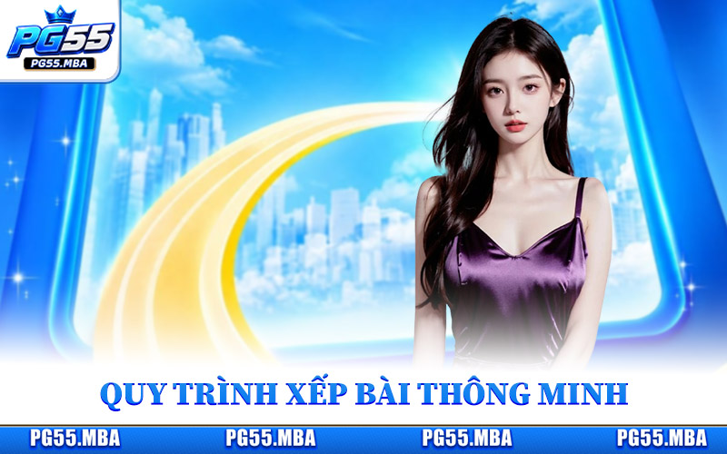 Tiến Lên Miền Nam - Luật Và Chiến Thuật Đánh Bài Siêu Hay 2 Quy trình xếp bài thông minh để tạo lợi thế ngay từ đầu