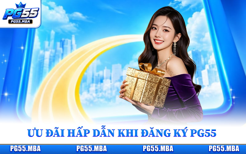 Đăng Ký PG55 - Mở Tài Khoản Nhanh, Trải Nghiệm Liền Tay 2 Ưu đãi hấp dẫn khi đăng ký pg55